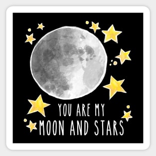 You Are My Moon And Stars Sticker